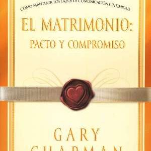 El Matrimonio: pacto y compromiso