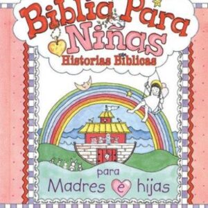Biblia para Niñas: Historias Biblicas
