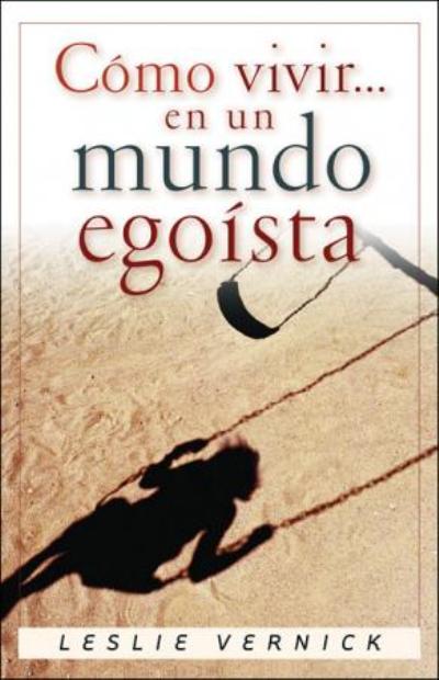 Como vivir…en un mundo egoista