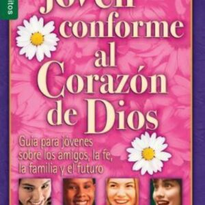 Una joven conforme al corazon de Dios