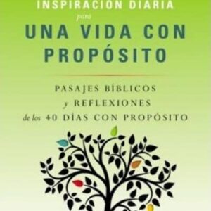 Inspiración diaria para una vida con propósito