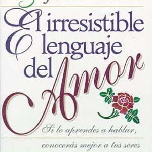 Irresistible lenguaje del amor