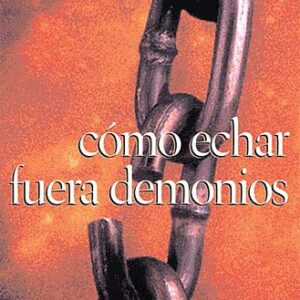 Como echar fuera demonios