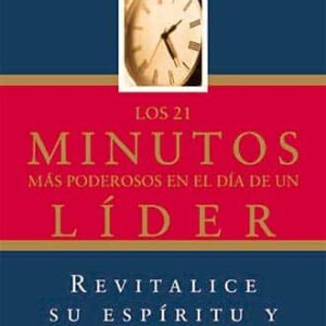 Los 21 minutos mas poderosos en el dia de un lider