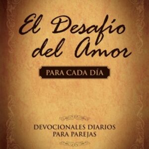 El desafio del amor para cada Dia