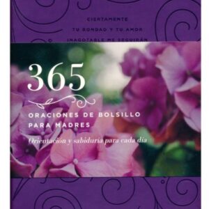 365 Oraciones de bolsillo para madres