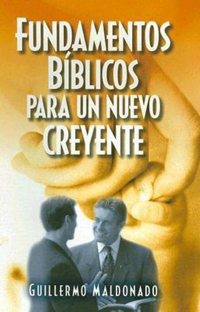 Fundamentos Biblicos para el Nuevo Creyente