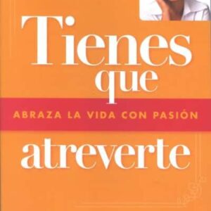 Tienes que atreverte