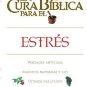 La cura biblica para el estres