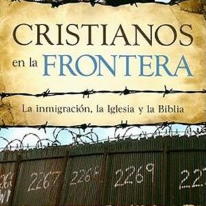 Cristianos en la frontera
