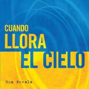 Cuando llora el cielo