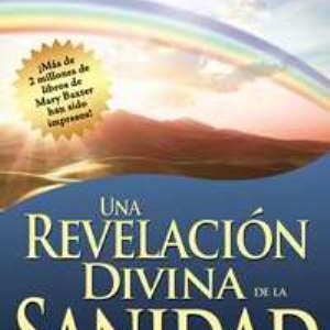 Una Revelación Divina de la Sanidad