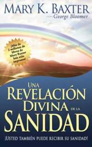 Una Revelación Divina de la Sanidad