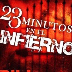 23 minutos en el infierno