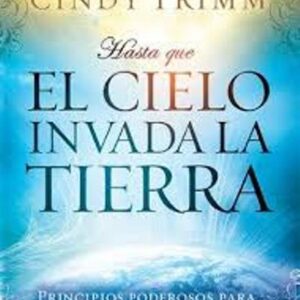 Hasta que el cielo invada la tierra