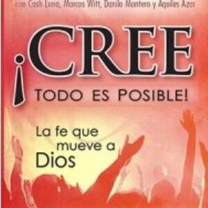 ¡Cree todo es posible!