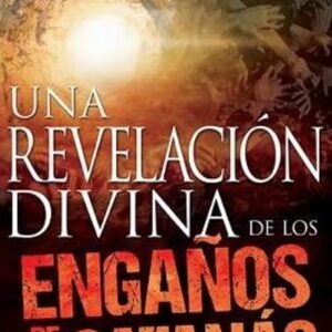Una revelación divina de los engaños de satanás