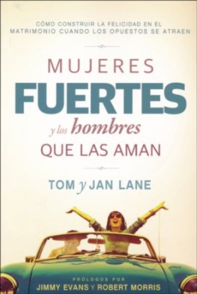 Mujeres fuertes y los hombres que las aman