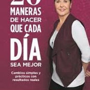 20 maneras de hacer que cada dia sea mejor