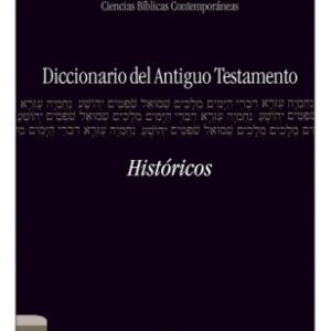 Diccionario del Antiguo Testamento: Históricos