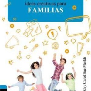 101 Ideas creativas para la familia