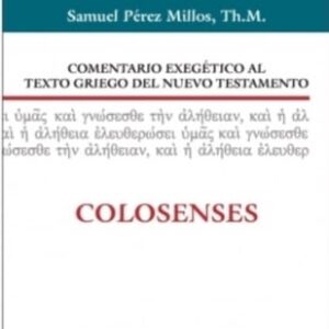 Comentario exegético al texto griego del Nuevo Testamento: Colosenses