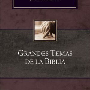 Grandes temas de la biblia - sermones tematicos