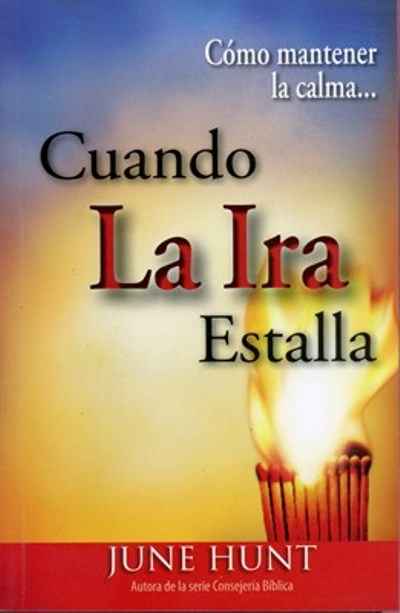 Como Mantener la Calma Cuando la Ira Estalla (Bolsillo)