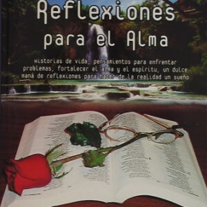 Reflexiones Para El Alma 1