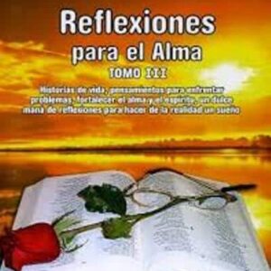 Reflexiones para el Alma 3