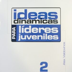 Ideas para Lideres Juven.Vol. II