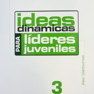 Ideas para Lideres Juven.Vol. III