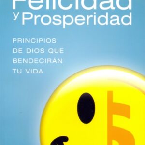 Felicidad y prosperidad