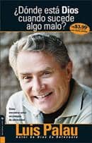 ¿Donde Esta Dios Cuando Sucede Algo Malo?